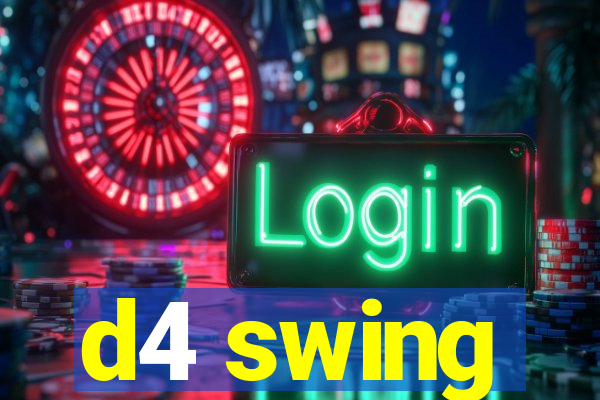 d4 swing